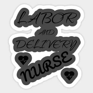 Labor and Delivery Nurse Labor Day Shirt Sticker